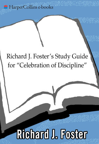 Cover image: Richard J. Foster's Study Guide for "Celebration of Discipline" 9780060628338