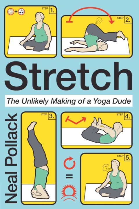 Stretch: The Unlikely Making of a Yoga Dude - FULL INSTANT DOWNLOAD | PDF DOCX EPUB