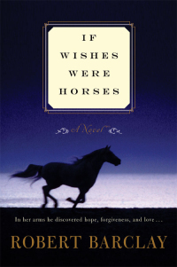 Cover image: If Wishes Were Horses 9780062011657