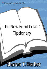 Imagen de portada: The New Food Lover's Tiptionary 9780062011671