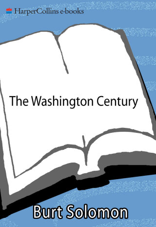 صورة الغلاف: The Washington Century 9780060937850
