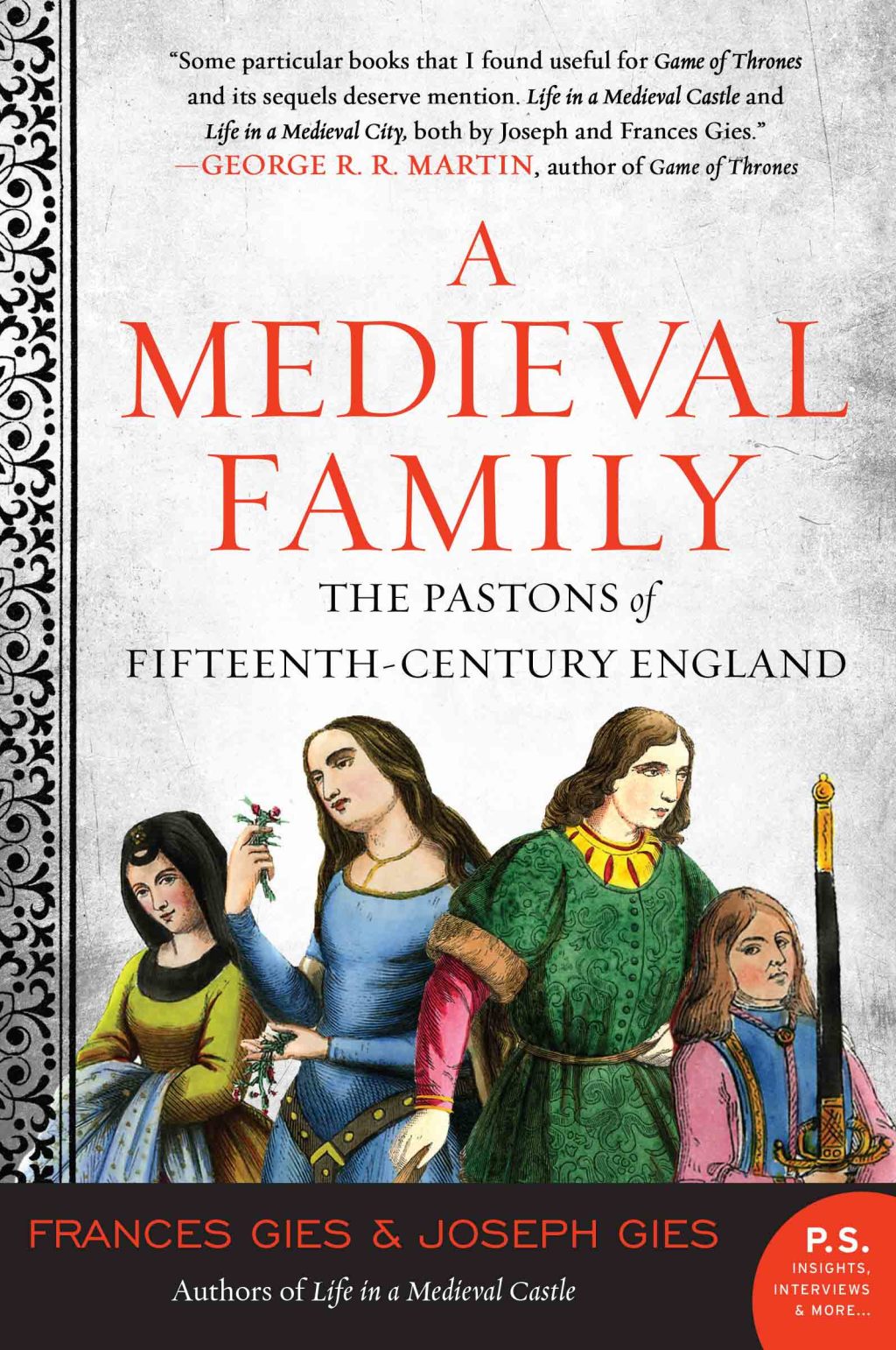 A Medieval Family The Pastons of Fifteenth-Century England