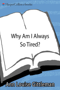 Cover image: Why Am I Always So Tired? 9780062515940