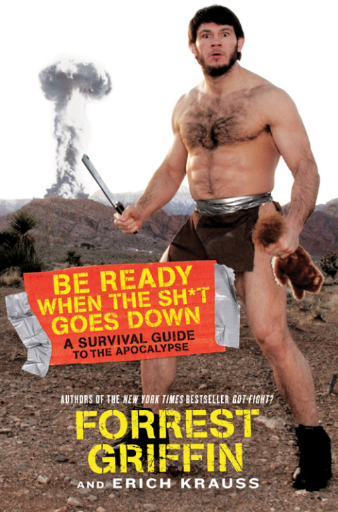 Be Ready When the Sh*t Goes Down : A Survival Guide to the Apocalypse - FULL INSTANT DOWNLOAD | PDF DOCX EPUB