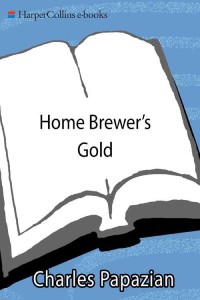 Cover image: Home Brewer's Gold 9780062018496