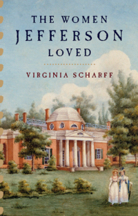 Immagine di copertina: The Women Jefferson Loved 9780061227073