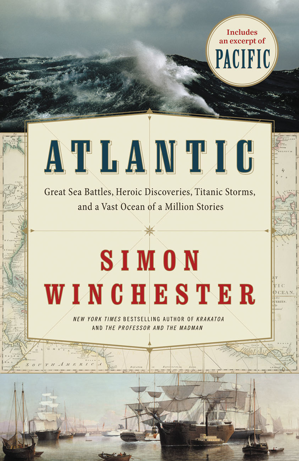 Atlantic Great Sea Battles, Heroic Discoveries, Titanic Storms,and a Vast Ocean of a Million Stories
