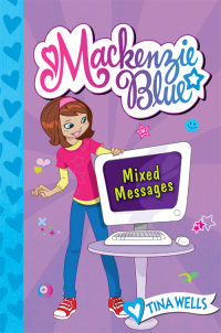 Cover image: Mackenzie Blue #4: Mixed Messages 9780061583193