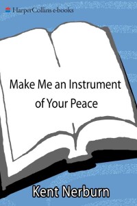 Cover image: Make Me an Instrument of Your Peace 9780062515810