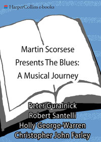 Cover image: Martin Scorsese Presents The Blues: A Musical Journey 9780062029089