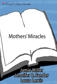 Cover image: Mothers' Miracles 9780688166229