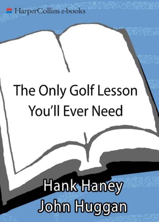 Immagine di copertina: The Only Golf Lesson You'll Ever Need 9780062702371