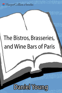 表紙画像: The Bistros, Brasseries, and Wine Bars of Paris 9780060590734