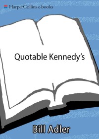 Cover image: Quotable Kennedy's 9780380793280