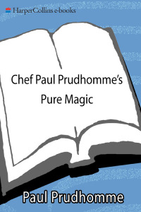 Cover image: Chef Paul Prudhomme's Pure Magic 9780688142025