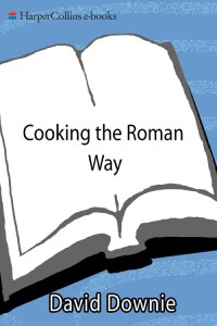 Imagen de portada: Cooking the Roman Way 9780062031099