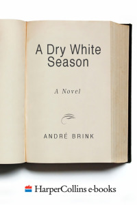 صورة الغلاف: A Dry White Season 9780061138638