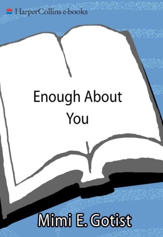 Cover image: Enough About You 9780060555931