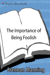 Immagine di copertina: The Importance of Being Foolish 9780060751654