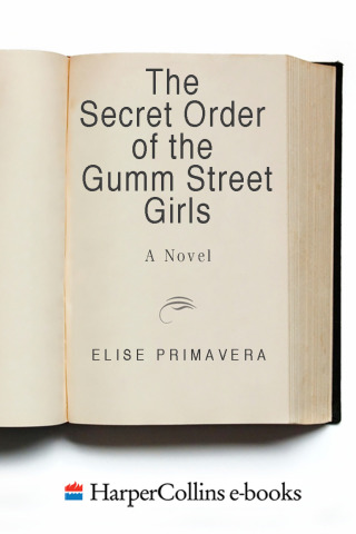Cover image: The Secret Order of the Gumm Street Girls 9780060569488