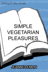 Imagen de portada: Simple Vegetarian Pleasures 9780062039088