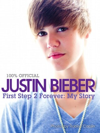 Cover image: Justin Bieber: First Step 2 Forever 9780062091581