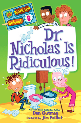 Cover image: My Weirder School #8: Dr. Nicholas Is Ridiculous! 9780062042187