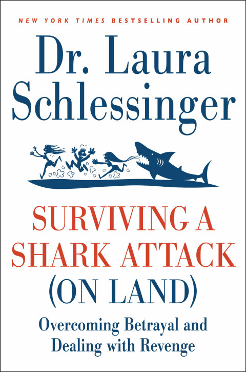 Surviving a Shark Attack (On Land) : Overcoming Betrayal and Dealing with Revenge - FULL INSTANT DOWNLOAD | PDF DOCX EPUB