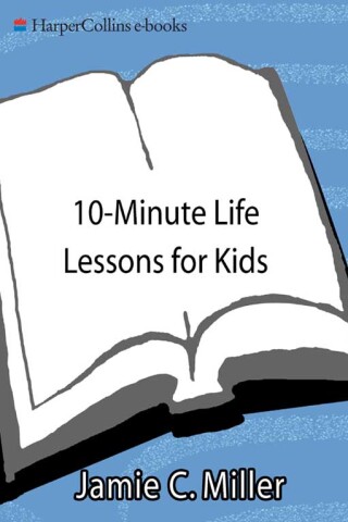 Omslagafbeelding: 10-Minute Life Lessons for Kids 9780060952556