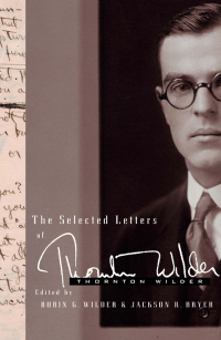 Cover image: The Selected Letters of Thornton Wilder 9780060765088