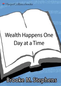 Cover image: Wealth Happens One Day at a Time 9780060959173