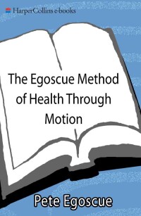 Cover image: The Egoscue Method of Health Through Motion 9780060924300