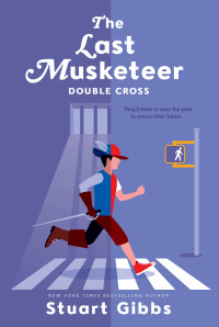 Cover image: The Last Musketeer #3: Double Cross 9780062048455