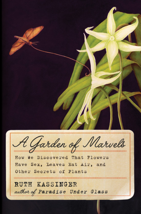 A Garden of Marvels: How We Discovered that Flowers Have Sex, Leaves Eat Air, and Other Secrets of Plants - FULL INSTANT DOWNLOAD | PDF DOCX EPUB