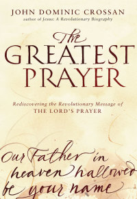 Cover image: The Greatest Prayer 9780061875687