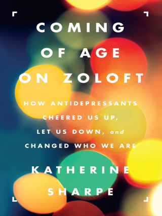 Cover image: Coming of Age on Zoloft 9780062059734