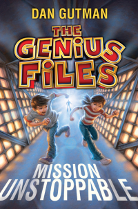 Cover image: The Genius Files: Mission Unstoppable 9780061827662