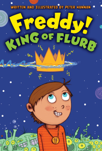 Cover image: Freddy! King of Flurb 9780061284663