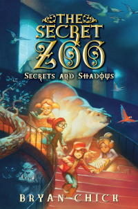 Cover image: The Secret Zoo: Secrets and Shadows 9780061989261