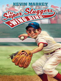 Cover image: The Super Sluggers: Wing Ding 9780062069832