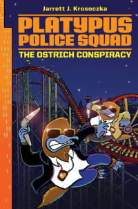 Cover image: Platypus Police Squad: The Ostrich Conspiracy 9780062071668