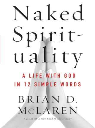 表紙画像: Naked Spirituality 9780061854026