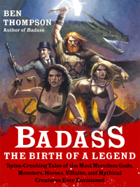 Immagine di copertina: Badass: The Birth of a Legend 9780062001351