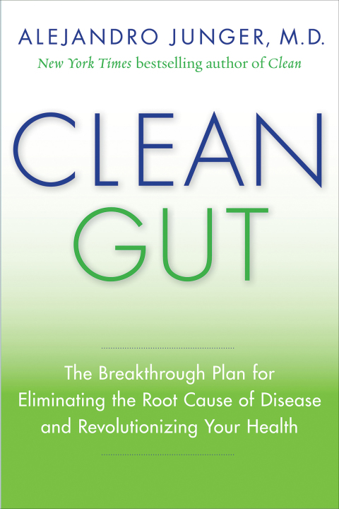 Clean Gut: The Breakthrough Plan for Eliminating the Root Cause of Disease and Revolutionizing Your Health - FULL INSTANT DOWNLOAD | PDF DOCX EPUB