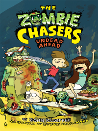 Cover image: The Zombie Chasers #2: Undead Ahead 9780061853081