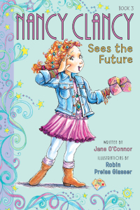 Cover image: Fancy Nancy: Nancy Clancy Sees the Future 9780062084217