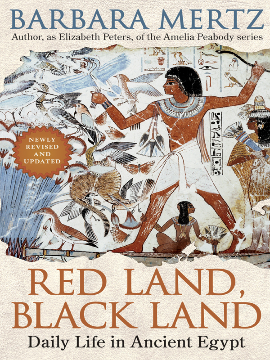 Red Land, Black Land Daily Life in Ancient Egypt 1st Edition