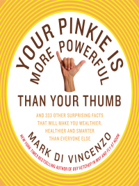 Cover image: Your Pinkie Is More Powerful Than Your Thumb 9780062008350