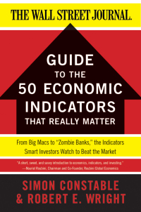 Cover image: The WSJ Guide to the 50 Economic Indicators That Really Matter 9780062001382