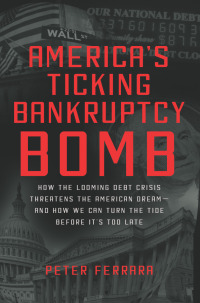 Cover image: America's Ticking Bankruptcy Bomb 9780062025777